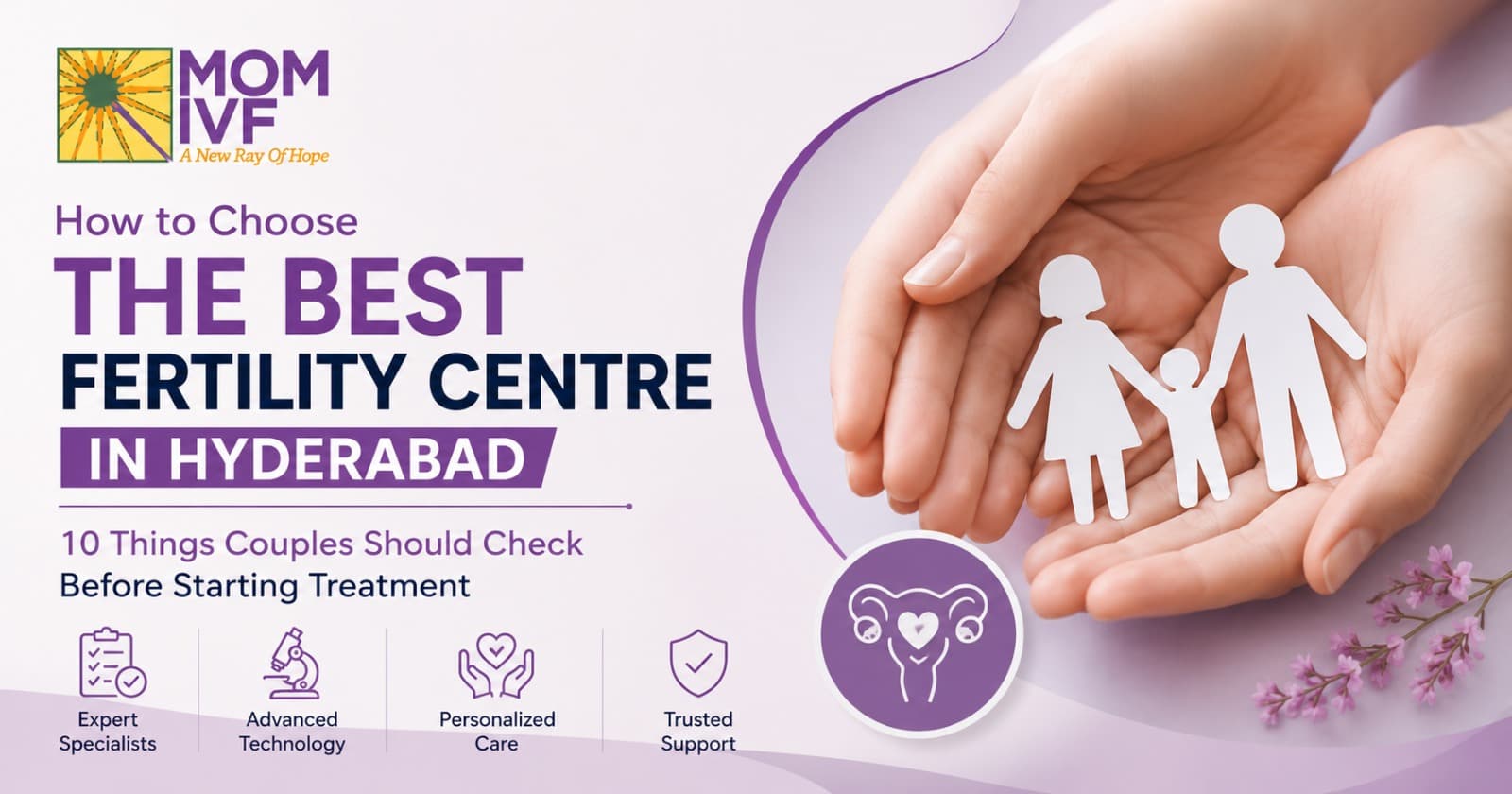 How to Choose the Best Fertility Centre in Hyderabad: 10 Things Couples Should Check Before Starting Treatment